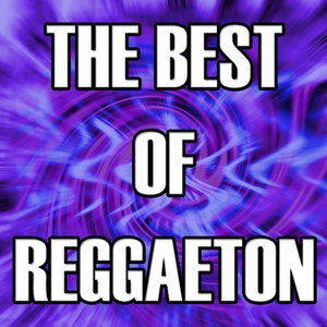 The Best Of Reggaeton