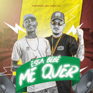 Essa Bebê me Quer (feat. Mario MC) (Explicit)
