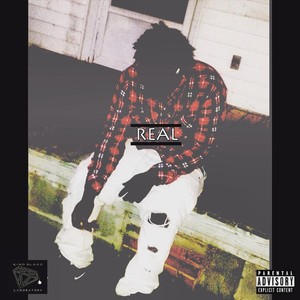 Real (feat. Lo$ Tatzz) [Explicit]