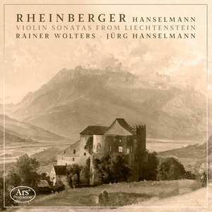 Rheinberger & Hanselmann: Violin Sonatas