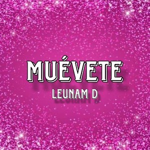 Muévete (Explicit)
