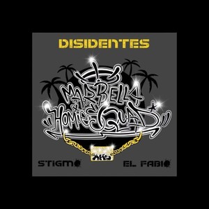 Disidentes (Explicit)