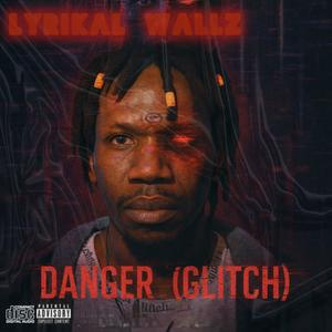 Danger (Glitch) (feat. Rey Freez) (Explicit)