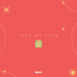 Give My Love