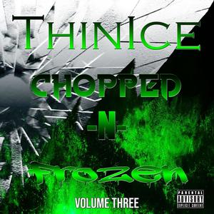 Chopped-N-Frozen, Vol. Three (Explicit)