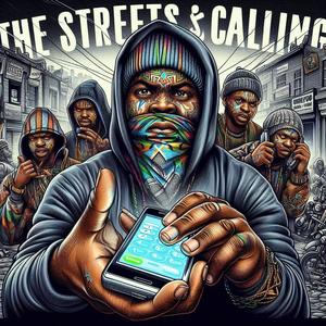 The Streets Are Calling (Explicit)