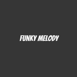Funky Melody