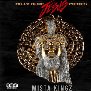 Jesus Pieces (feat. Billy Blue) [Explicit]