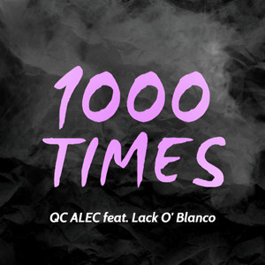 1000 Times (Remix) [Explicit]