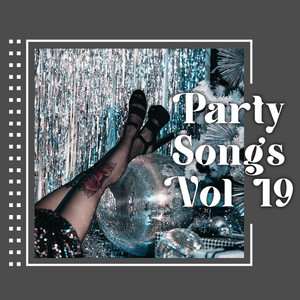 Party songs vol 19 (Explicit)