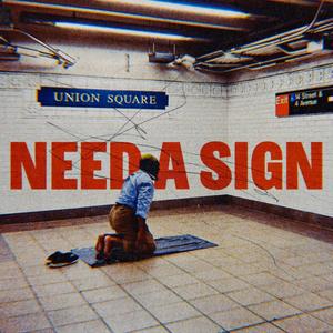 Need A Sign