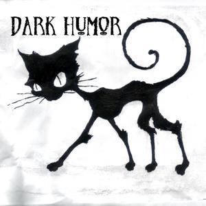 Dark Humor (Explicit)