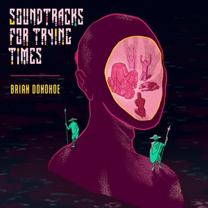 Soundtracks for Trying Times