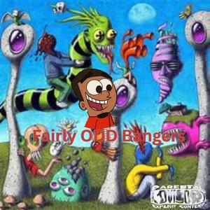 Fairly ODD Bangers (Explicit)