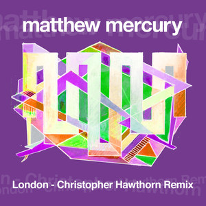 London (Christopher Hawthorn Remix)