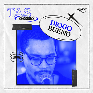 Diogo Bueno Ao Vivo No TAS Sessions