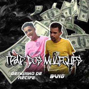 Trap dos Muleques (2021 - Remasterizado) [Explicit]