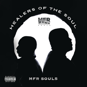 Healers Of The Soul (Explicit)