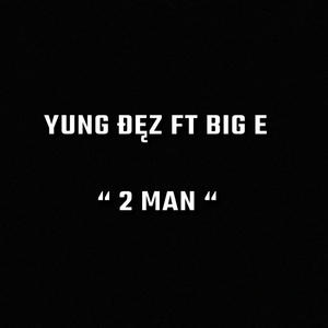 2 man (Explicit)