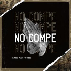 No Compe (feat. $HELL) [Explicit]