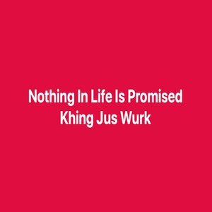 Nothing In Life Is Promised ( Acapella Hip-Hop)