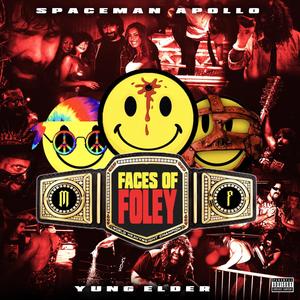 Faces Of Foley (Explicit)