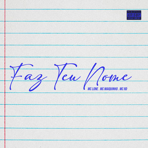 Faz Teu Nome (Explicit)