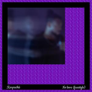 No Love(Freestyle) (Explicit)