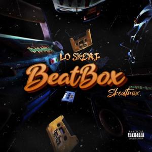 Beatbox ( SkeatMix) [Explicit]