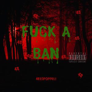 **** A Ban (Explicit)