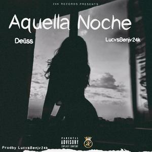 Aquella Noche (Explicit)