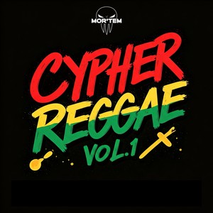 Cypher Reggae, Vol. 1 (Explicit)