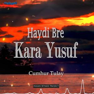 Haydi Bre Kara Yusuf