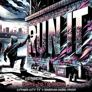 Run It (feat. Pete Colon) [Explicit]