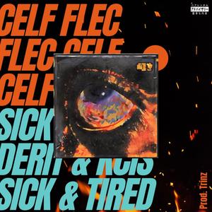 Sick & Tired (Explicit)