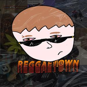 Reggaetown (Explicit)