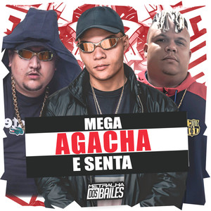 Mega Agacha e Senta (Explicit)