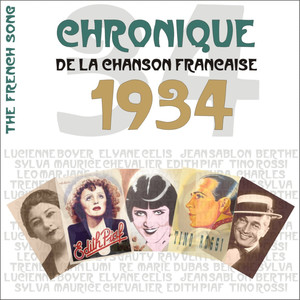 The French Song - Chronique de la Chanson Française (1934) , Vol. 11