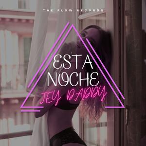 Esta Noche (Explicit)