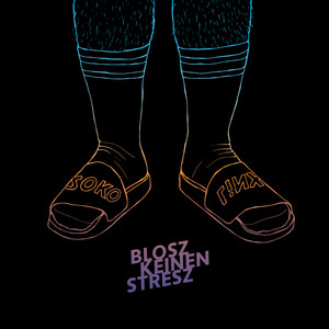 Blosz keinen Stresz (Explicit)