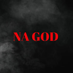 Na God (feat. Asto Romix)