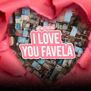 I Love You Favela