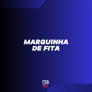 MARQUINHA DE FITA (Explicit)
