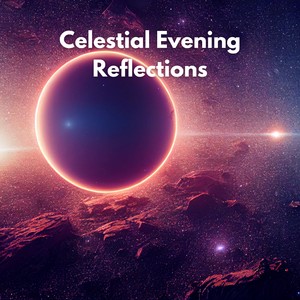 Celestial Evening Reflections