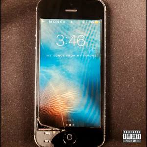 Hit Songs from my iPhone (Explicit)