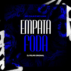 Empata Foda (Explicit)