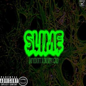 Slime (feat. Drxppy Gxd) [Explicit]