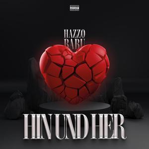 HIN UND HER (feat. Babu) [Explicit]