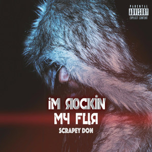 Im Rockin' my Fur (Explicit)