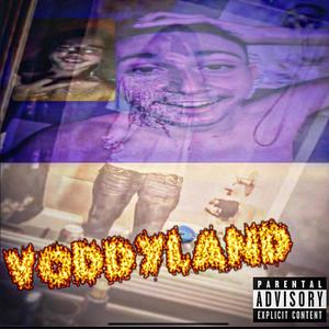 Voddyland (Explicit)